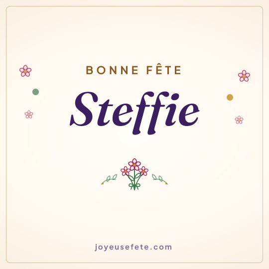 Image carrée « Bonne fête Steffie » pour WhatsApp