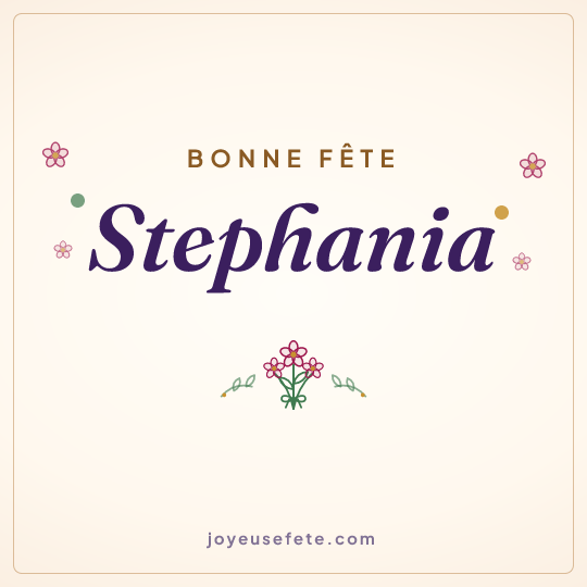 Image carrée « Bonne fête Stephania » pour WhatsApp