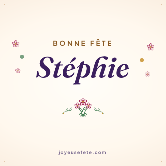 Image carrée « Bonne fête Stéphie » pour WhatsApp