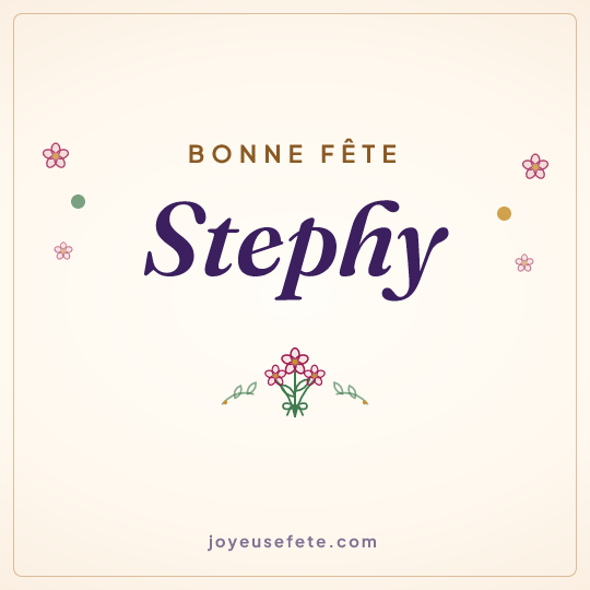 Image carrée « Bonne fête Stephy » pour WhatsApp