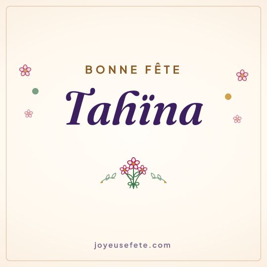 Image carrée « Bonne fête Tahïna » pour WhatsApp