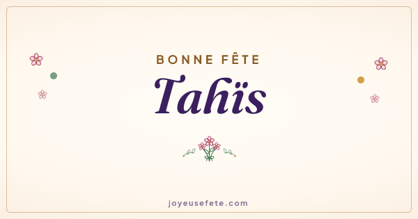Image « Bonne fête Tahïs » au format large