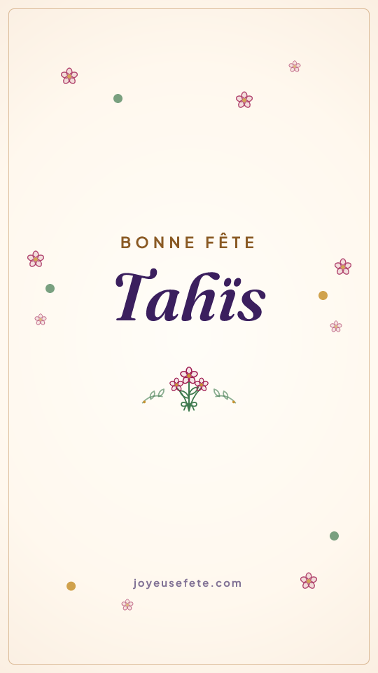 Image « Bonne fête Tahïs » au format story