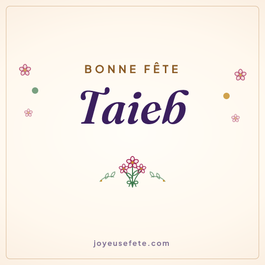 Image carrée « Bonne fête Taieb » pour WhatsApp