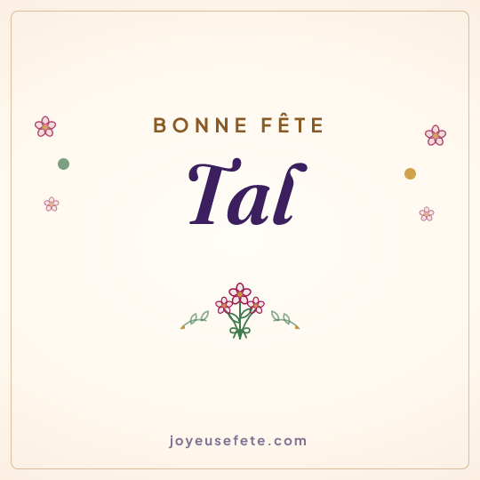 Image carrée « Bonne fête Tal » pour WhatsApp