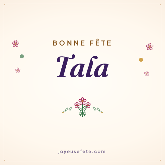 Image carrée « Bonne fête Tala » pour WhatsApp