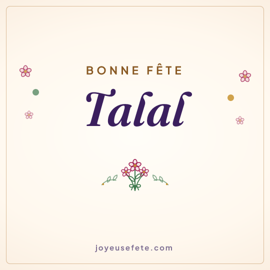 Image carrée « Bonne fête Talal » pour WhatsApp