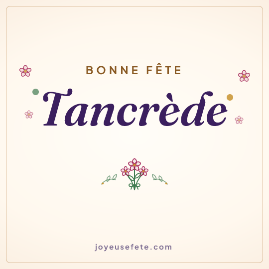 Image carrée « Bonne fête Tancrède » pour WhatsApp