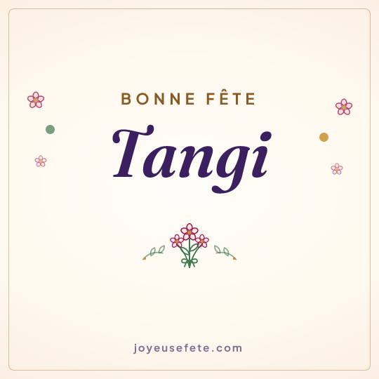 Image carrée « Bonne fête Tangi » pour WhatsApp