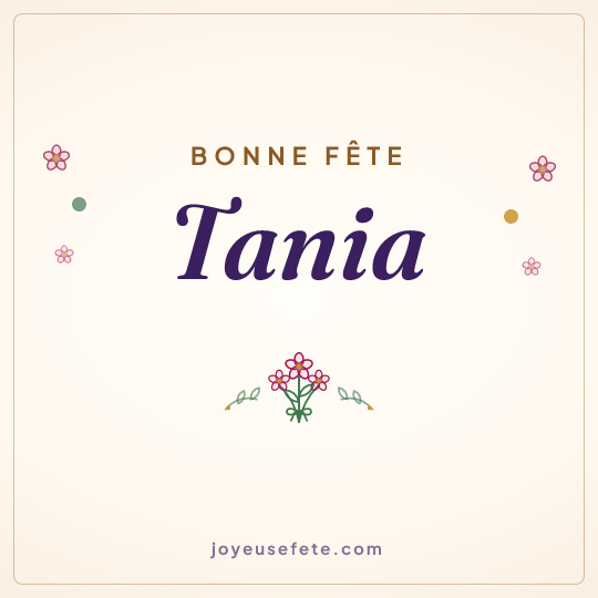 Image carrée « Bonne fête Tania » pour WhatsApp