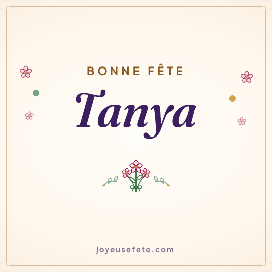 Image carrée « Bonne fête Tanya » pour WhatsApp