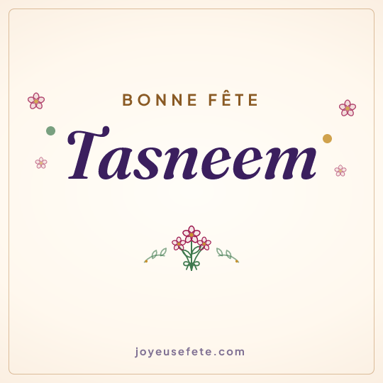 Image carrée « Bonne fête Tasneem » pour WhatsApp
