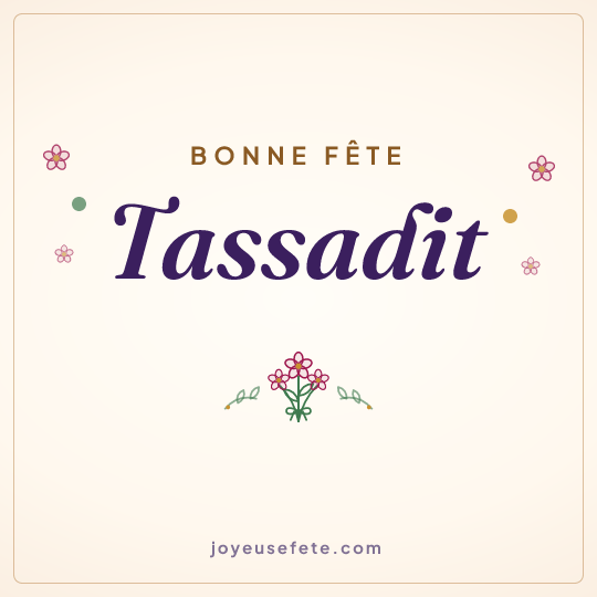 Image carrée « Bonne fête Tassadit » pour WhatsApp