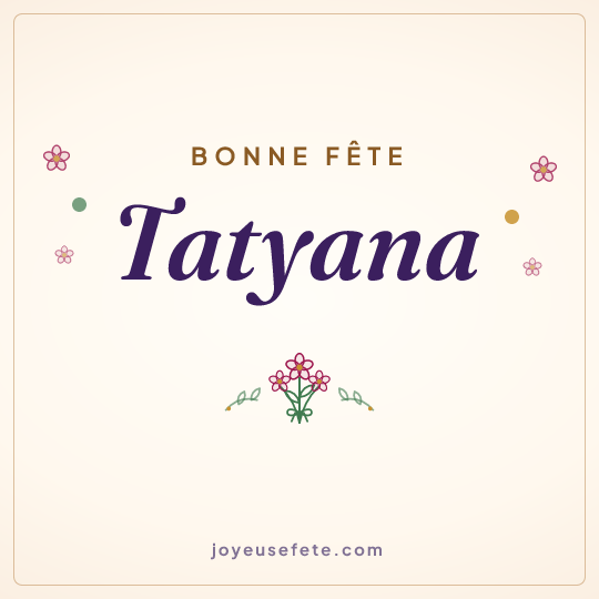 Image carrée « Bonne fête Tatyana » pour WhatsApp