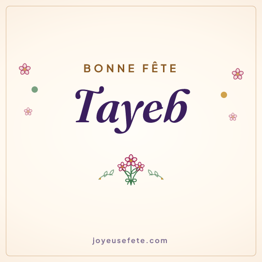 Image carrée « Bonne fête Tayeb » pour WhatsApp
