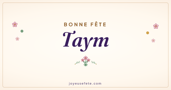 Image « Bonne fête Taym » au format large