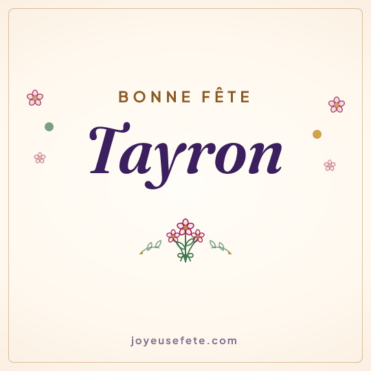 Image carrée « Bonne fête Tayron » pour WhatsApp