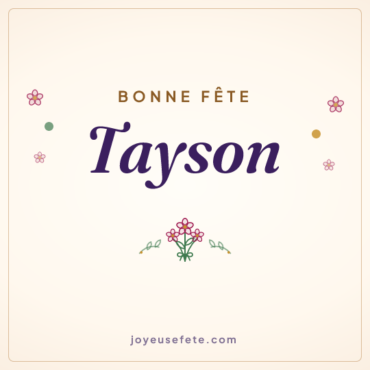 Image carrée « Bonne fête Tayson » pour WhatsApp