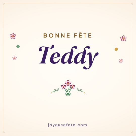 Image carrée « Bonne fête Teddy » pour WhatsApp