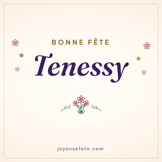Image carrée « Bonne fête Tenessy » pour WhatsApp