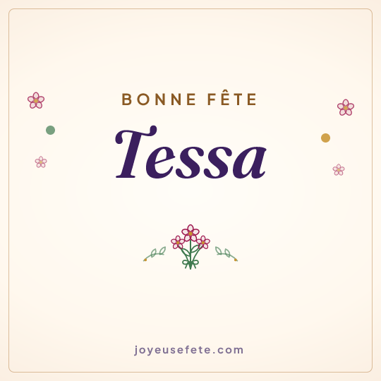 Image carrée « Bonne fête Tessa » pour WhatsApp