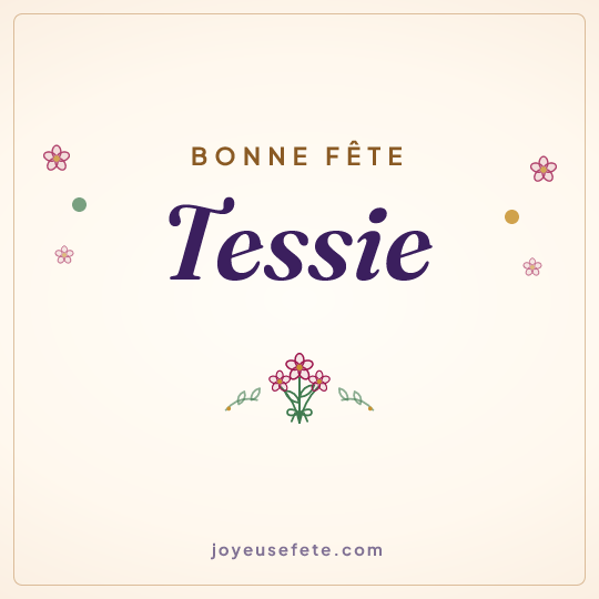 Image carrée « Bonne fête Tessie » pour WhatsApp
