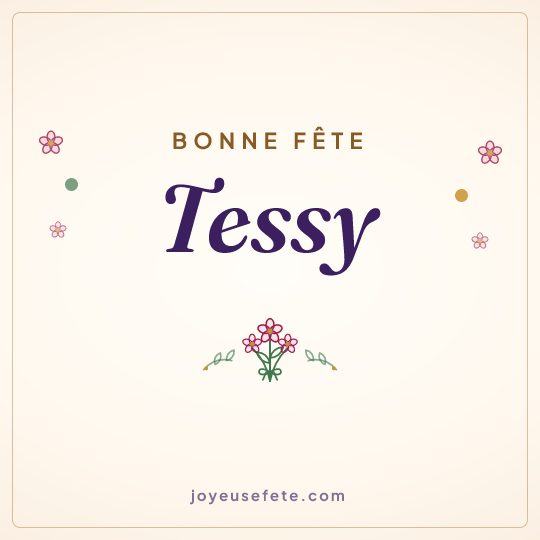 Image carrée « Bonne fête Tessy » pour WhatsApp