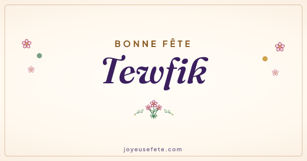 Image « Bonne fête Tewfik » au format large