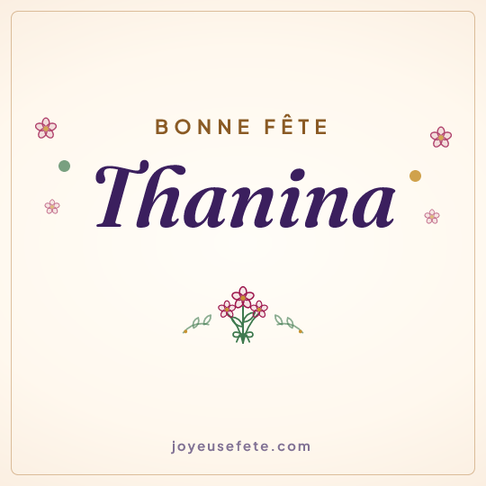 Image carrée « Bonne fête Thanina » pour WhatsApp