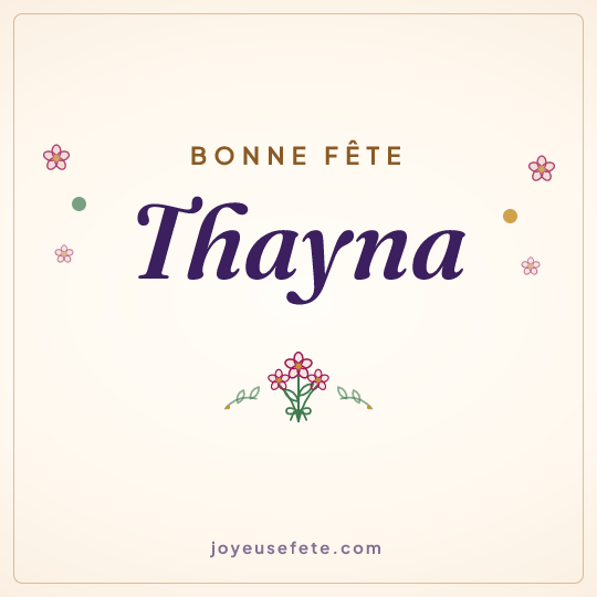 Image carrée « Bonne fête Thayna » pour WhatsApp