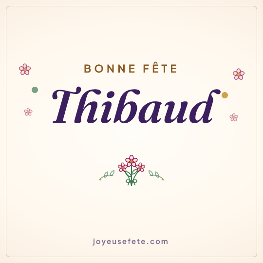 Image carrée « Bonne fête Thibaud » pour WhatsApp