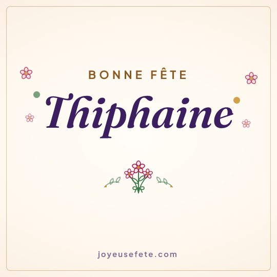 Image carrée « Bonne fête Thiphaine » pour WhatsApp