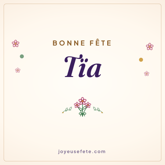 Image carrée « Bonne fête Tïa » pour WhatsApp