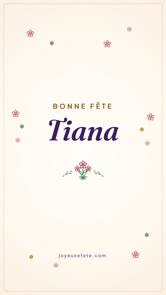 Image « Bonne fête Tiana » au format story