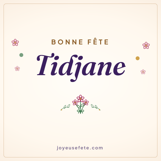 Image carrée « Bonne fête Tidjane » pour WhatsApp
