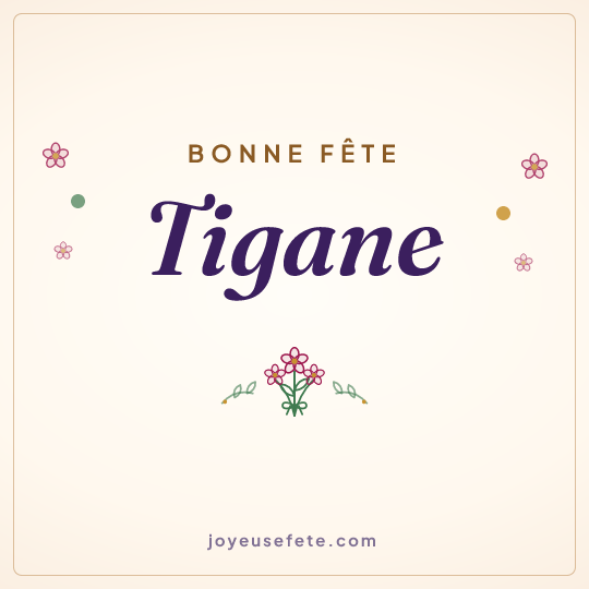 Image carrée « Bonne fête Tigane » pour WhatsApp