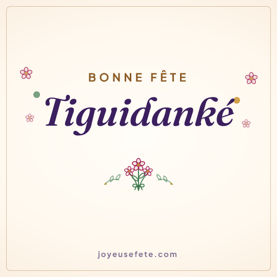Image carrée « Bonne fête Tiguidanké » pour WhatsApp