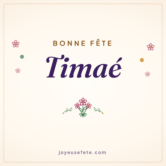 Image carrée « Bonne fête Timaé » pour WhatsApp
