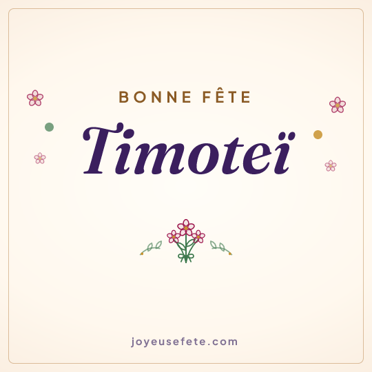 Image carrée « Bonne fête Timoteï » pour WhatsApp