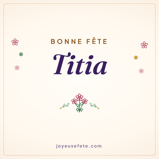 Image carrée « Bonne fête Titia » pour WhatsApp