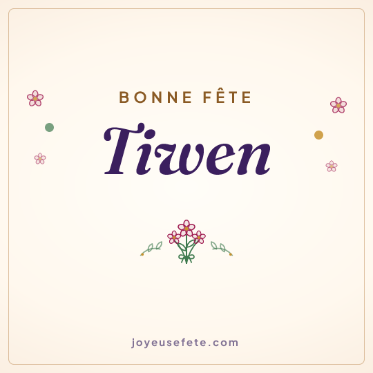 Image carrée « Bonne fête Tiwen » pour WhatsApp