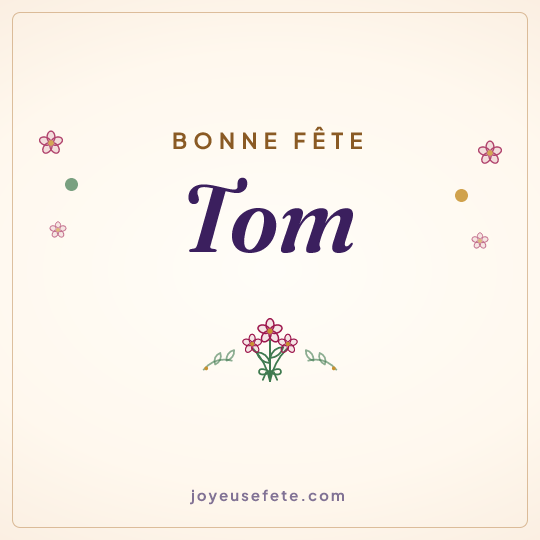 Image carrée « Bonne fête Tom » pour WhatsApp