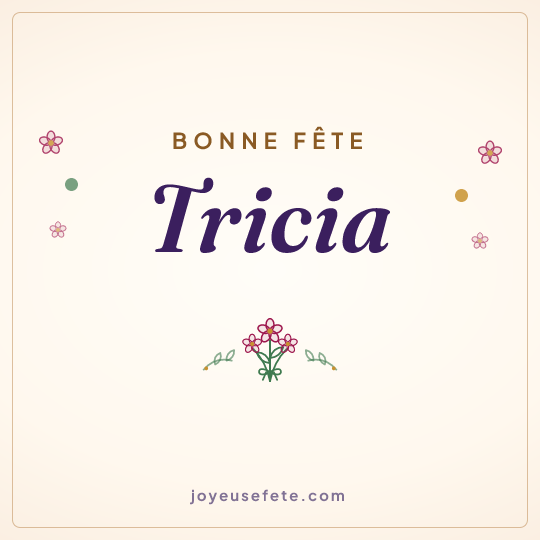 Image carrée « Bonne fête Tricia » pour WhatsApp