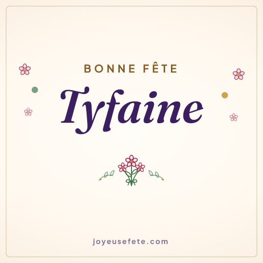 Image carrée « Bonne fête Tyfaine » pour WhatsApp