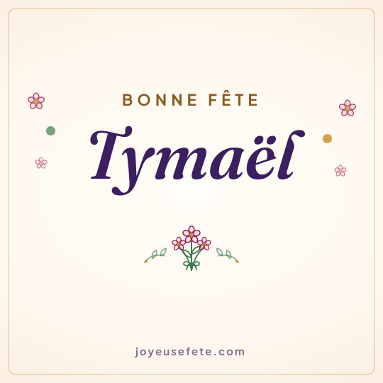 Image carrée « Bonne fête Tymaël » pour WhatsApp