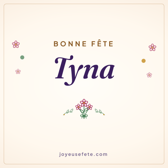 Image carrée « Bonne fête Tyna » pour WhatsApp