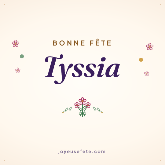 Image carrée « Bonne fête Tyssia » pour WhatsApp