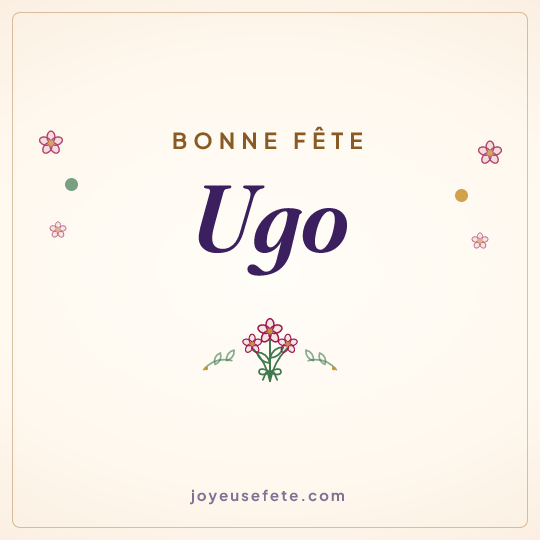 Image carrée « Bonne fête Ugo » pour WhatsApp