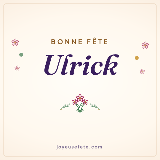 Image carrée « Bonne fête Ulrick » pour WhatsApp