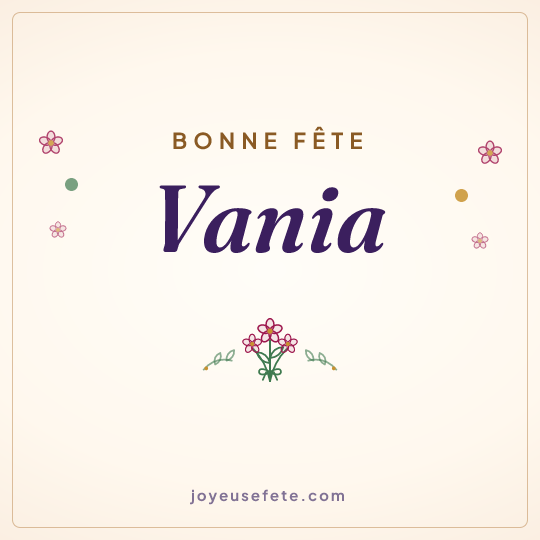 Image carrée « Bonne fête Vania » pour WhatsApp